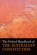 The Oxford Handbook of the Australian Constitution
