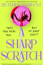 A Sharp Scratch af Heather Darwent