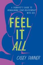 Feel It All af Casey Tanner