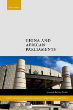 China and African Parliaments af Innocent (Lecturer in African Politics Batsani-Ncube