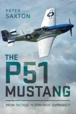 The P51 Mustang af Peter Saxton