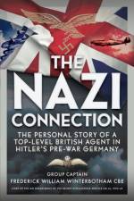 The Nazi Connection af Frederick William Winterbotham CBE