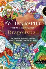 Mythographic Color and Discover: Dragonspell af Joseph Catimbang