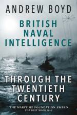 British Naval Intelligence through the Twentieth Century