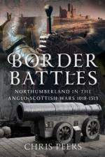Border Battles af Chris Peers