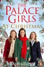 The Palace Girls at Christmas af Emma Royal