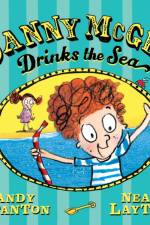 Danny McGee Drinks the Sea af Andy (Film company) Stanton