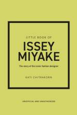 Little Book of Issey Miyake af Kati Chitrakorn