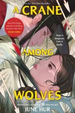A Crane Among Wolves af June Hur