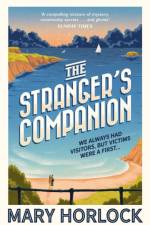 The Stranger's Companion af Mary Horlock