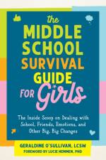 The Middle School Survival Guide for Girls af Geraldine O'Sullivan
