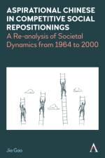 Aspirational Chinese in Competitive Social Repositionings af Jia Gao