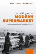 The Making of the Modern Supermarket af Bridget (Archivist Salmon