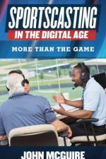 Sportscasting in the Digital Age af John McGuire