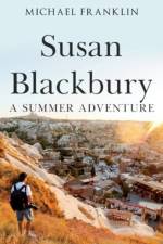 Susan Blackbury: A Summer Adventure af Michael Franklin