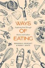 Ways of Eating af Benjamin Aldes Wurgaft