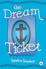 The Dream Ticket af Sandra Goodson