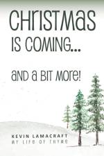 Christmas is Coming... and a bit more! af Kevin Lamacraft