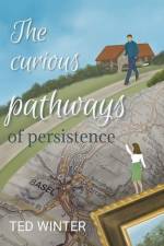 The Curious Pathways of Persistence af Ted Winter