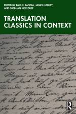 Translation Classics in Context af Paul F Bandia