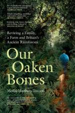 Our Oaken Bones af Merlin Hanbury-Tenison