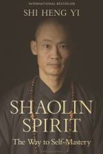 Shaolin Spirit af Shi Heng Yi