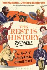 The Rest is History Returns af Dominic (Historian) Sandbrook