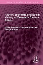 A Short Economic and Social History of Twentieth Century Britain af Walford Johnson