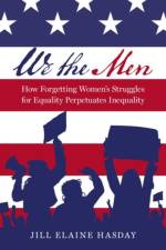We the Men af Jill Elaine (Distinguished McKnight University Professor and Centennial Professor of Law Hasday