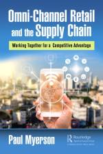 Omni-Channel Retail and the Supply Chain af Paul Myerson