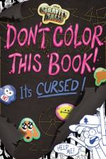 Gravity Falls: Don't Color This Book! af Emmy Cicierega