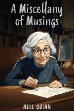 A Miscellany of Musings af Nell Quinn