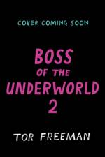 Boss of the Underworld: Book 2 af Tor Freeman