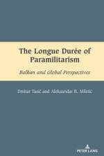The Longue Duree of Paramilitarism af Dmitar Tasic
