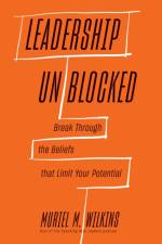 Leadership Unblocked af Muriel M. Wilkins