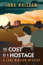 The Cost of a Hostage af Iona Whishaw