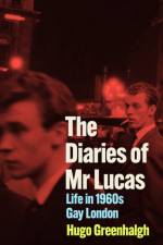 The Diaries of Mr Lucas af Hugo Greenhalgh