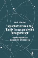 Sprachstrukturen der Komik im gesprochenen Alltagsdeutsch af Nicolo Calpestrati