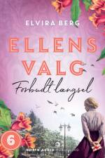 Ellens valg - Forbudt længsel af Elvira Berg