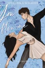 You soften me af Weronika Schmidt