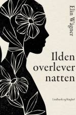 Ilden overlever natten af Elin Wägner
