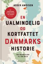 En ualmindelig og kortfattet danmarkshistorie af Asser Amdisen