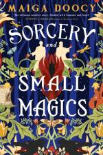 Sorcery and Small Magics af Maiga Doocy