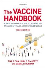 The Vaccine Handbook af Tina Q. (Professor of Medicine at the Feinberg School of Medicine Tan