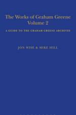 The Works of Graham Greene, Volume 2 af Mike (Editor Hill