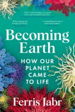 Becoming Earth af Ferris Jabr