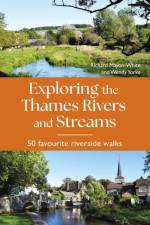 Exploring the Thames Rivers and Streams af Richard Mayon-White