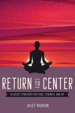 Return to Center af Juliet Madison