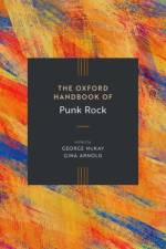 The Oxford Handbook of Punk Rock