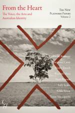 The New Platform Papers Vol 2, From the Heart: The Voice, the Arts and Australian Identity af Katharine Brisbane